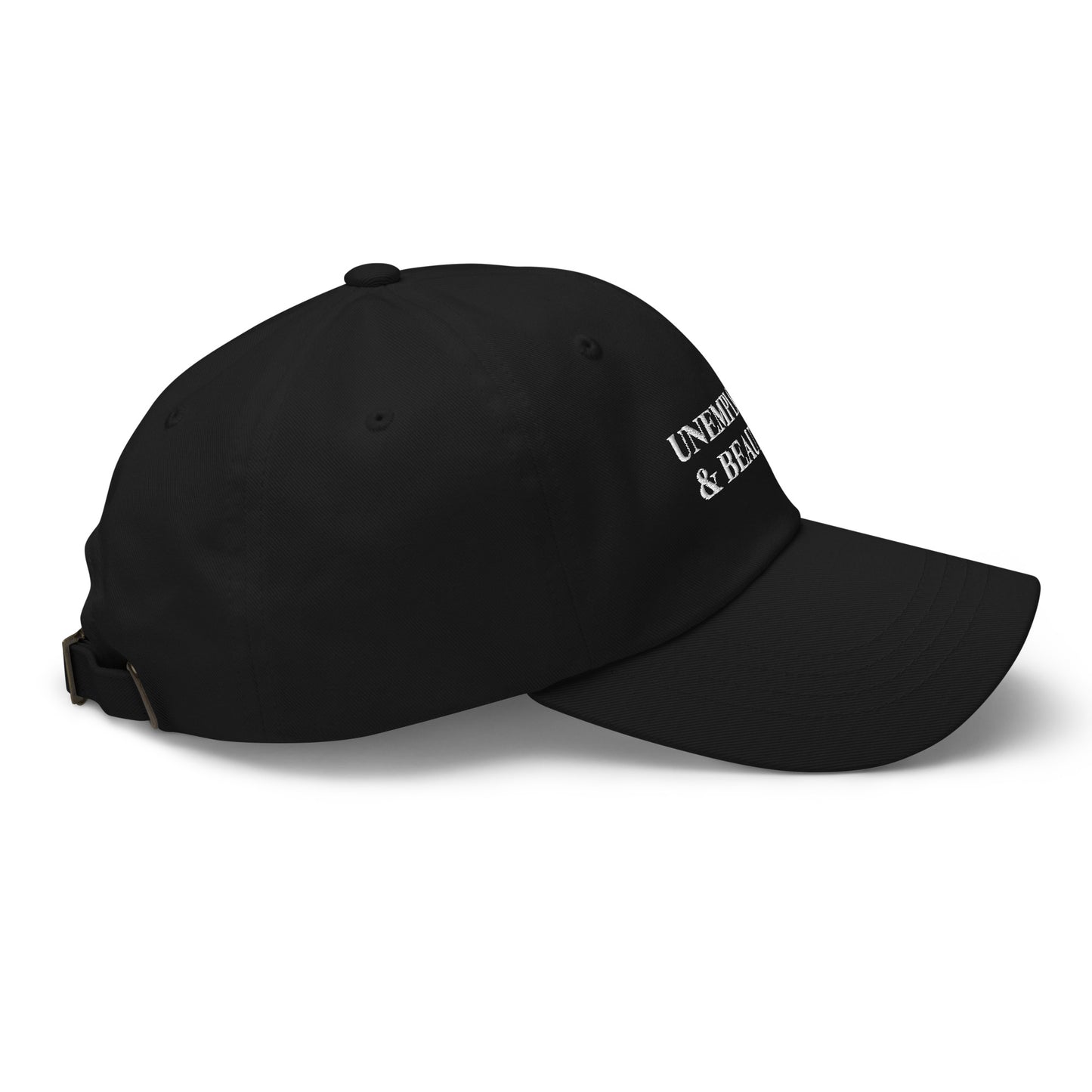 Unemployed & Beautiful Hat