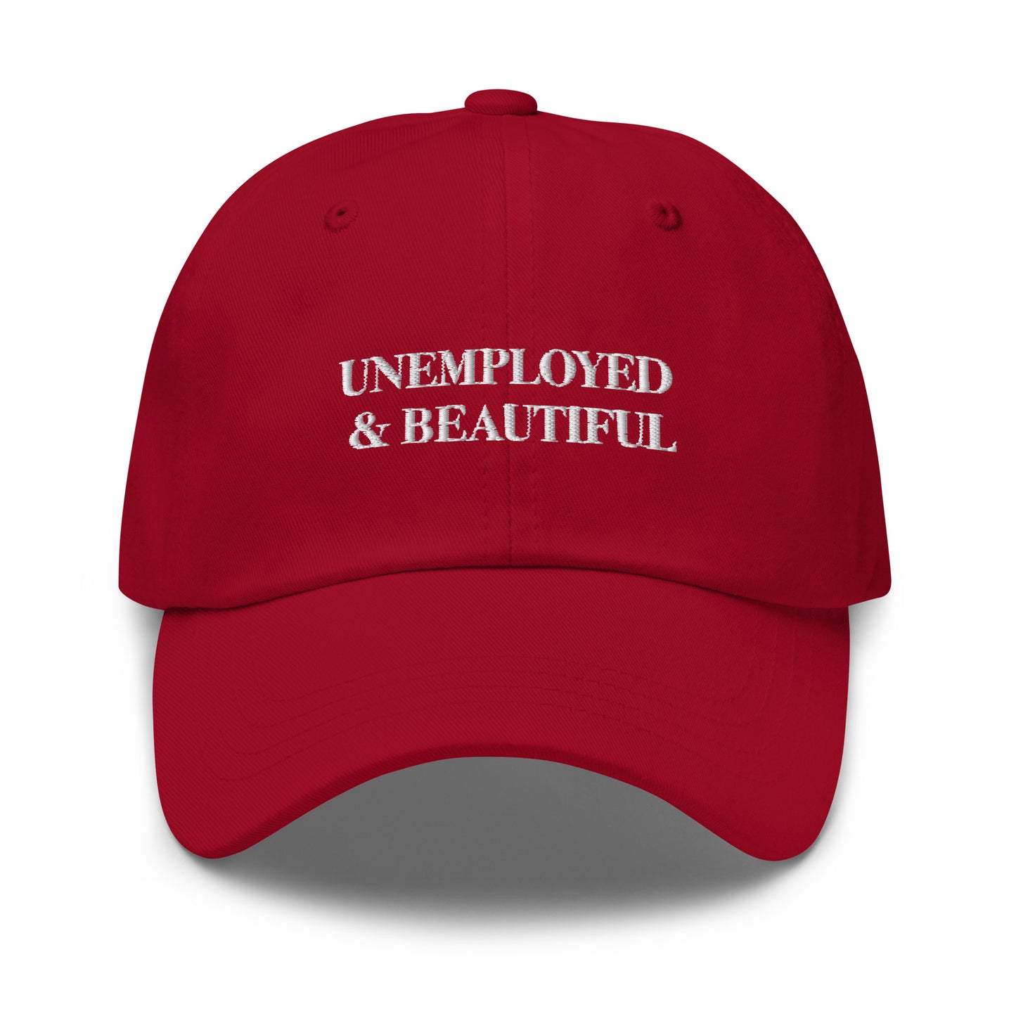Unemployed & Beautiful Hat