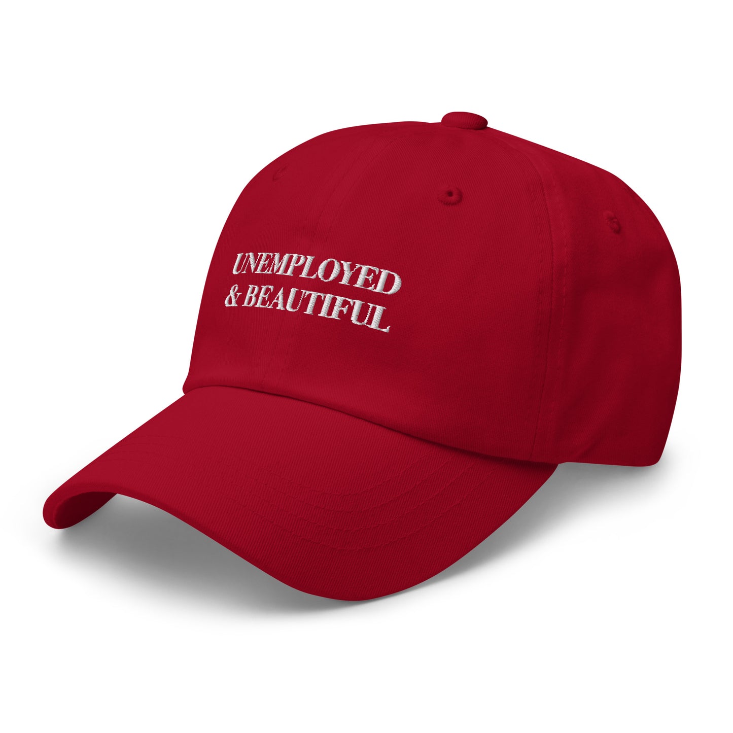 Unemployed & Beautiful Hat