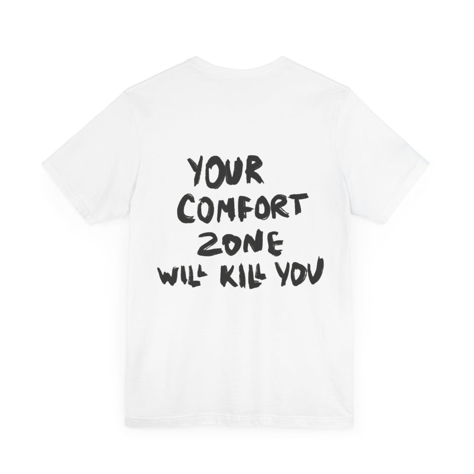 Comfort Zone Killer White Tee