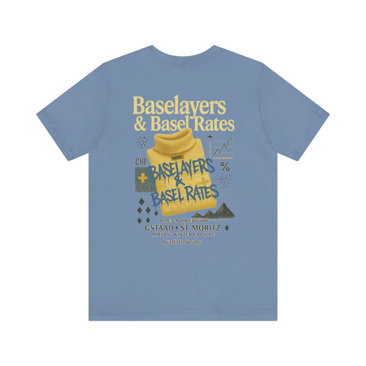 Baselayers & Basel Rates Tee