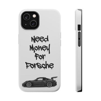 Need Money For Porsche Case