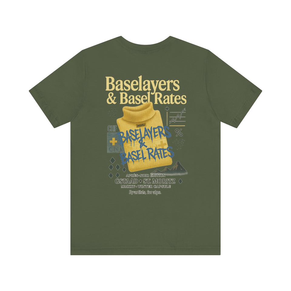 Baselayers & Basel Rates Tee