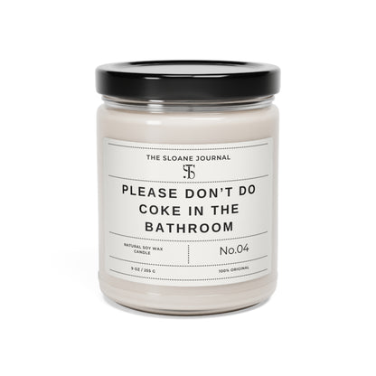 Please Don't Do Coke In The Bathroom Candle