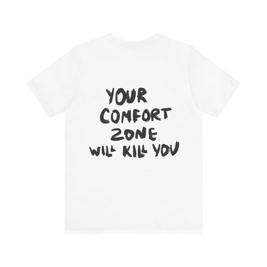 Comfort Zone Killer White Tee