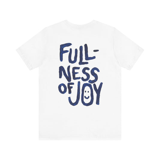 Fullness of Joy White Tee