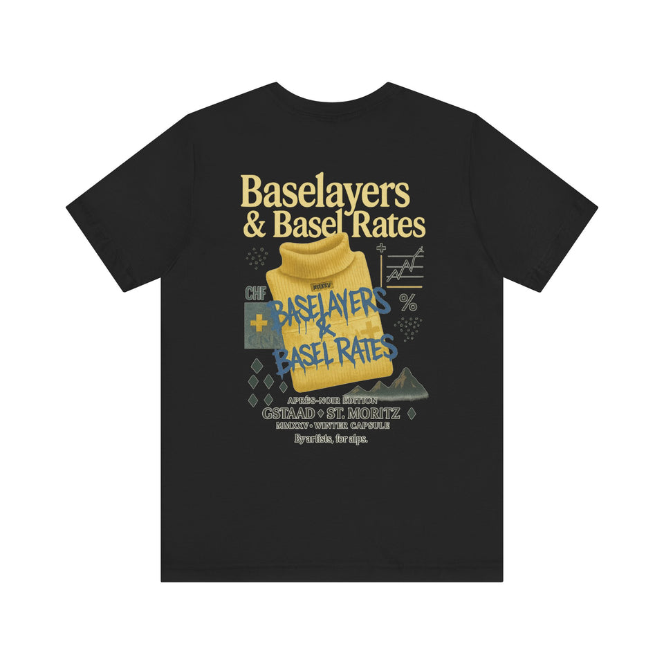 Baselayers & Basel Rates Tee