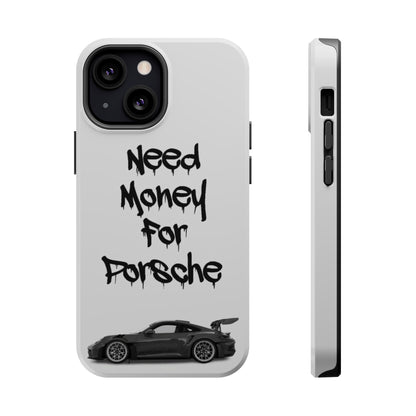 Need Money For Porsche Case