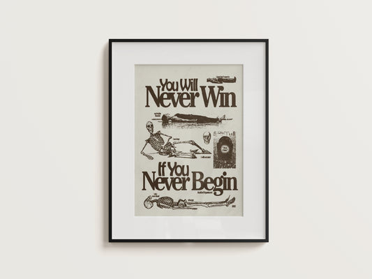 Never Win If You Never Begin Digital Print