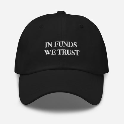 In Funds We Trust Hat