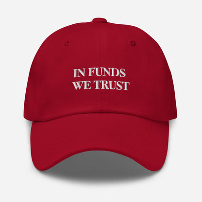 In Funds We Trust Hat