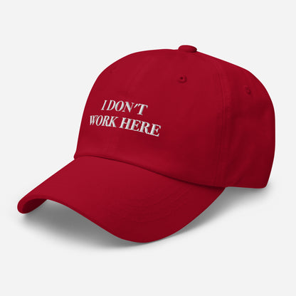 I Don't Work Here Hat