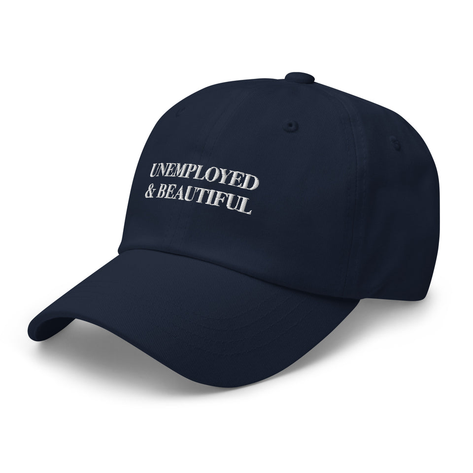 Unemployed & Beautiful Hat