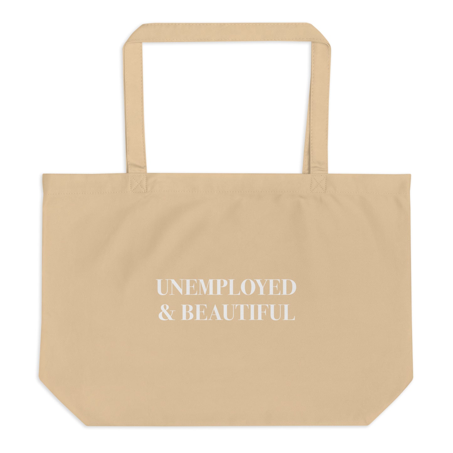 Unemployed & Beautiful Tote Bag